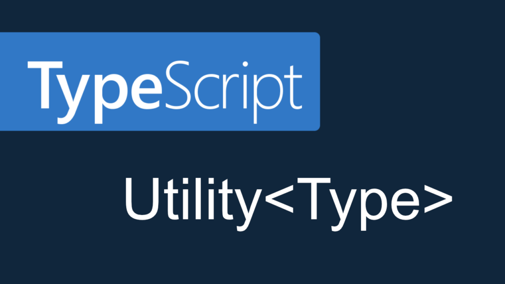 typescript utility type